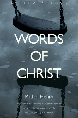 Words of Christ - Michel Henry