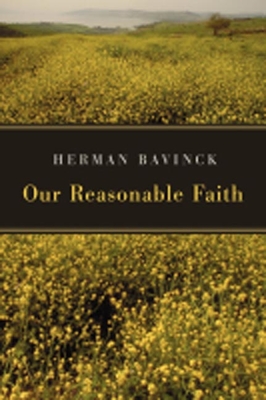 Our Reasonable Faith - Herman Bavinck