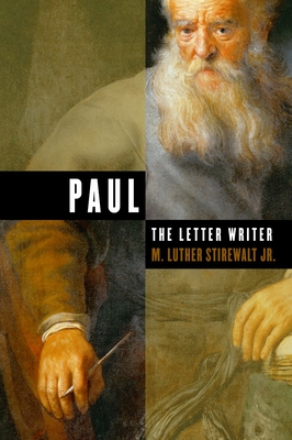 Coperta cărții 'Paul, the Letter Writer - M. Luther Stirewalt'