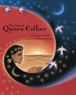 The Story of Queen Esther - Jenny Koralek