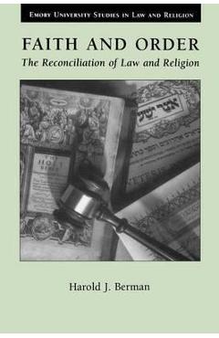 Coperta cărții 'Faith and Order: The Reconciliation of Law and Religion - Harold Joseph Berman'