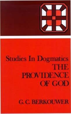 The Providence of God - G. C. Berkouwer