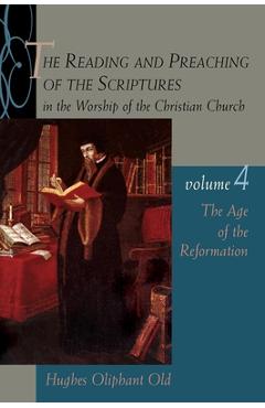 Coperta cărții 'The Age of the Reformation: Vol.4 - Hughes Oliphant Old'