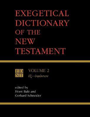 Exegetical Dictionary of the New Testament, Vol. 2 - Horst Balz