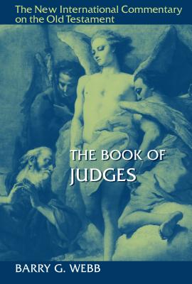 The Book of Judges - Barry G. Webb