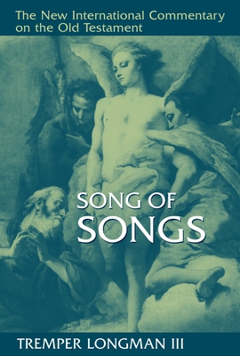 Coperta cărții 'Song of Songs - Tremper Longman'