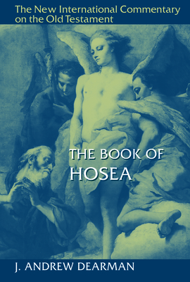 The Book of Hosea - J. Andrew Dearman