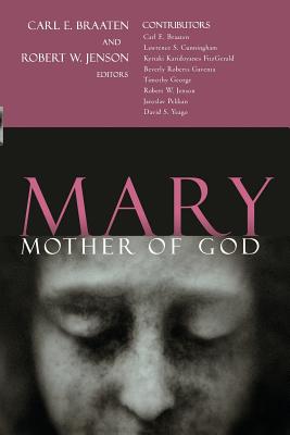 Mary, Mother of God - Braaten