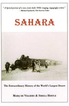 Coperta cărții 'Sahara: The Extraordinary History of the World's Largest Desert - Marq De Villiers'