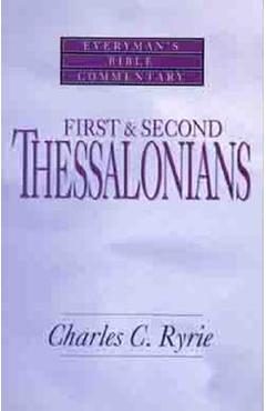 Coperta cărții 'First & Second Thessalonians- Everyman's Bible Commentary - Charles C. Ryrie'