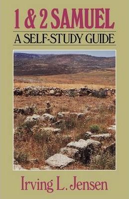 First & Second Samuel- Jensen Bible Self Study Guide - Irving L. Jensen