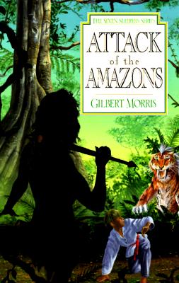 Attack of the Amazons: Volume 8 - Gilbert Morris