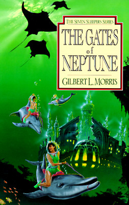 The Gates of Neptune: Volume 2 - Gilbert Morris