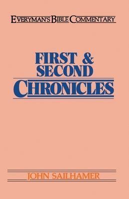 First & Second Chronicles- Everyman's Bible Commentary - John Sailhamer