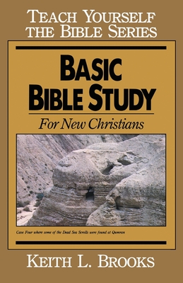 Basic Bible Study: For New Christians - Keith L. Brooks