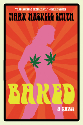 Baked - Mark Haskell Smith