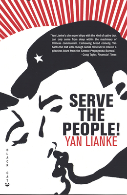 Serve the People! - Yan Lianke