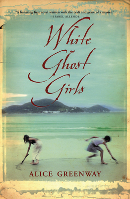 White Ghost Girls - Alice Greenway
