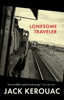 Lonesome Traveler - Jack Kerouac