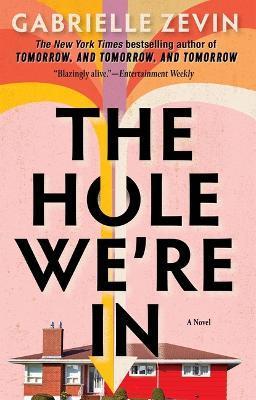 The Hole We're in - Gabrielle Zevin