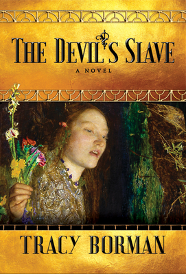 The Devil's Slave - Tracy Borman