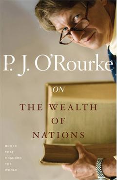 Coperta cărții 'On the Wealth of Nations: Books That Changed the World - P. J. O'rourke'