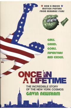 Coperta cărții 'Once in a Lifetime: The Incredible Story of the New York Cosmos - Gavin Newsham'
