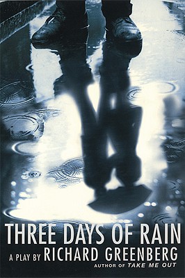 Coperta cărții 'Three Days of Rain: A Play - Richard Greenberg'