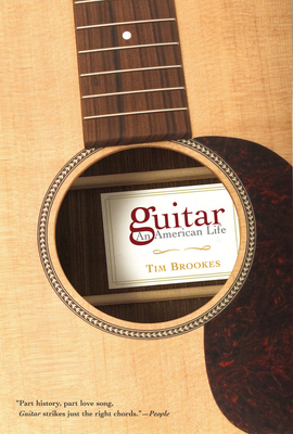 Guitar: An American Life - Tim Brookes