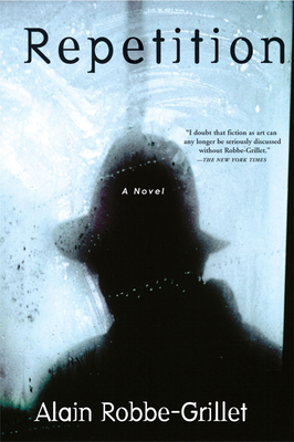 Coperta cărții 'Repetition - Alain Robbe-grillet'