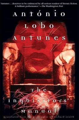The Inquisitors' Manual - António Lobo Antunes