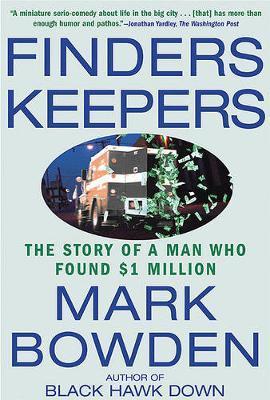 Coperta cărții 'Finders Keepers: The Story of a Man Who Found $1 Million - Mark Bowden'