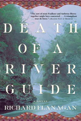 Death of a River Guide - Richard Flanagan