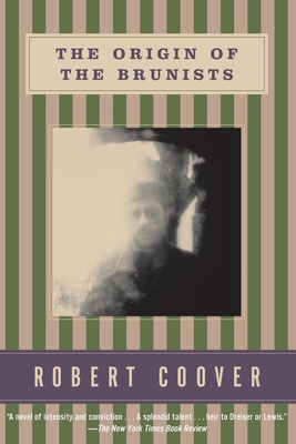 The Origin of the Brunists - Robert Coover