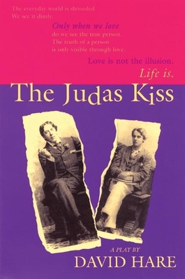 The Judas Kiss: A Play - David Hare