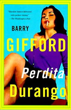 Poza produsului Perdita Durango - Barry Gifford