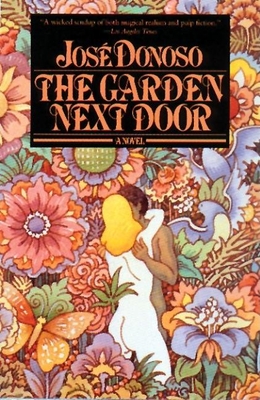 Garden Next Door - José Donoso