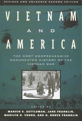 Vietnam and America: The Most Comprehensive Documented History of the Vietnam War - Marvin E. Gettleman