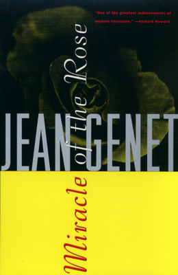 Miracle of the Rose - Jean Genet