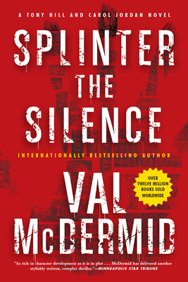 Splinter the Silence - Val Mcdermid