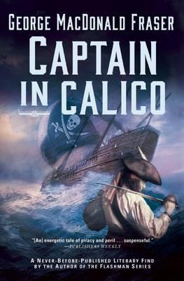 Captain in Calico - George Macdonald Fraser