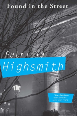 Found in the Street - Patricia Highsmith