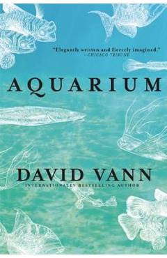 Coperta cărții 'Aquarium - David Vann'