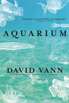 Coperta cărții 'Aquarium - David Vann'