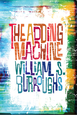 The Adding Machine - William S. Burroughs