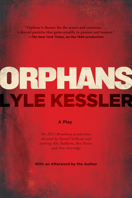 Orphans - Lyle Kessler