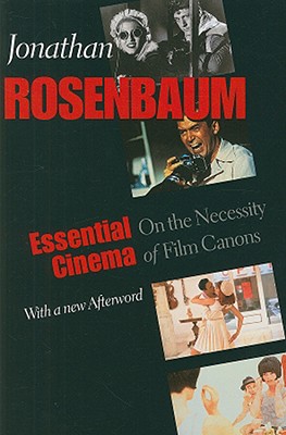 Coperta cărții 'Essential Cinema: On the Necessity of Film Canons - Jonathan Rosenbaum'