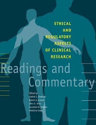 Ethical and Regulatory Aspects of Clinical Research: Readings and Commentary - Robert A. Crouch