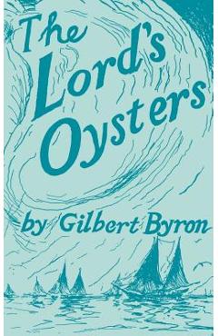 Poza produsului The Lord's Oysters - Gilbert Byron