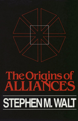 The Origins of Alliances - Stephen M. Walt